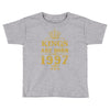 kings are born in 1997 Toddler T-shirt