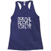 normal people scare me Racerback Tank