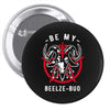 be my beelze bud Pin-back button