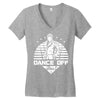 Dance Off Bro! Women's V-Neck T-Shirt