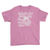 nobody ever got sick from smoking tyres Youth Tee