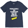 french people are so hard they eat pain for breakfast V-Neck Tee