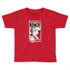 climbing in your windows Toddler T-shirt