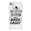 You Cant Scare Me I am Biker Daddy iPhone 7 Case