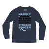 happily married to a man kicking the crap outta stomach cancer Long Sleeve Shirts