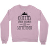 queens are born in september (2) Crewneck Sweatshirt