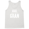 Only The Best Moms Get Promoted To Gran Tank Top