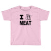 i eat meat Toddler T-shirt