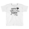 Happy First Father's Day Daddy Toddler T-shirt