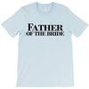 father of the bride T-Shirt
