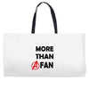 avengers more than a fan Weekender Totes