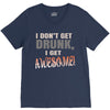 i don't get drunk V-Neck Tee
