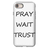 pray wait trust iPhone 8
