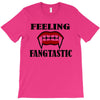 feeling fangtastic T-Shirt