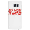 my mom is hot Samsung Galaxy S7 Edge
