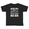 back off i have a crazy mommy and i'm not afraid to user her. Toddler T-shirt