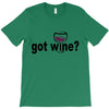 got wine T-Shirt