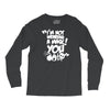 im not wearing a mask you Long Sleeve Shirts