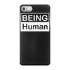 being human iPhone 7 Case