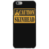 caution skinhead, ideal birthday gift or present iPhone 6/6s Case