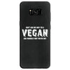 Don't Ask Me Why I'm A Vegan Ask Yourself Why You're Not Samsung Galaxy S8