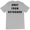 Afk Away From Keyboard T-Shirt
