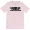 i am an accountant t shirt funny profession shirt tee gift for account T-Shirt
