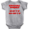 we  get it up Baby Onesie