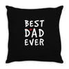Best Dad Ever Throw Pillow