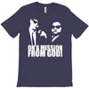 the blues brothers inspired on a mission from god funny T-Shirt