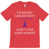 I Am Kicking Cancers Butt Whats Your Superpower? T-Shirt
