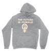 the future is female Unisex Hoodie