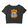 all men are created equal but only the best are born in october Crop Top