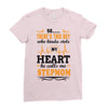 There's This Boy Who Stole My Heart He Calls Me Stepmom Ladies Fitted T-Shirt
