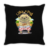 life's a pug Throw Pillow