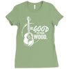 be good to your wood Ladies Fitted T-Shirt