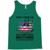 Veteran Don't Thank Me Thank My Brothers Who Never Came Back Tank Top