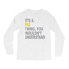 it's a pig thing Long Sleeve Shirts