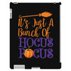 it's just a bunch of hocus pocus iPad 3 and 4 Case