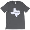 home Texas t-shirt T-Shirt