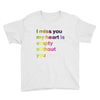 I miss you my heart is empaty wİthout you (2) Youth Tee