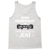 never underestimate an old man who was born in june Tank Top