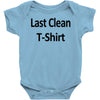 last clean t shirt funny humor college vintage Baby Onesie