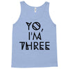 yo, i'm three Tank Top