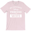 my favourite disney princess is my wife T-Shirt