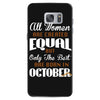 all women are created equal but only the best are born in october Samsung Galaxy S7