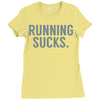 running sucks Ladies Fitted T-Shirt