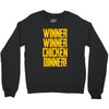 Winner Winner Chicken Dinner Crewneck Sweatshirt