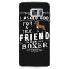 true friend (boxer) Samsung Galaxy S7