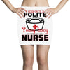 I Was One A Polite Well Mannered Young Lady And Then I Became A Nurse Mini Skirts